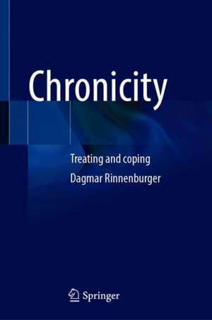 Chronicity: Treating and coping de Dagmar Rinnenburger