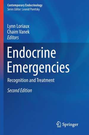 Endocrine Emergencies: Recognition and Treatment de Lynn Loriaux