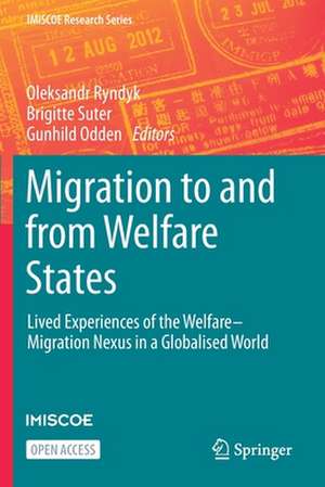 Migration to and from Welfare States: Lived Experiences of the Welfare–Migration Nexus in a Globalised World de Oleksandr Ryndyk