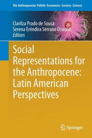 Social Representations for the Anthropocene: Latin American Perspectives de Clarilza Prado de Sousa