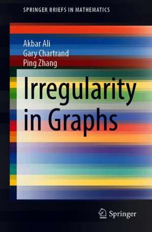 Irregularity in Graphs de Akbar Ali