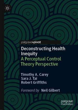 Deconstructing Health Inequity: A Perceptual Control Theory Perspective de Timothy A. Carey