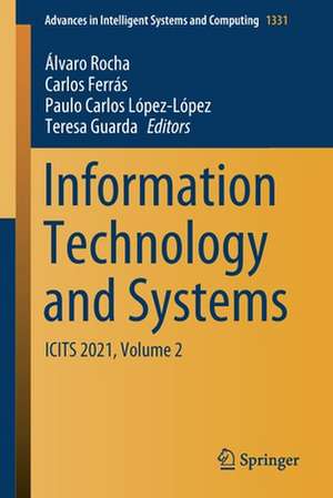 Information Technology and Systems: ICITS 2021, Volume 2 de Álvaro Rocha