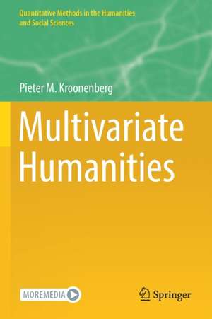 Multivariate Humanities de Pieter M. Kroonenberg