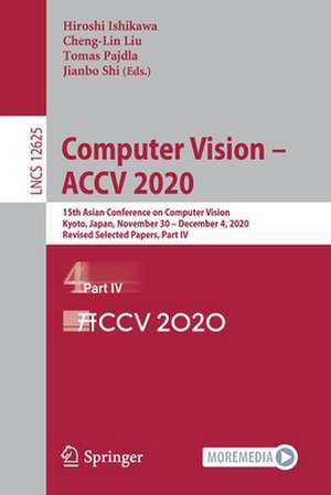 Computer Vision – ACCV 2020: 15th Asian Conference on Computer Vision, Kyoto, Japan, November 30 – December 4, 2020, Revised Selected Papers, Part IV de Hiroshi Ishikawa