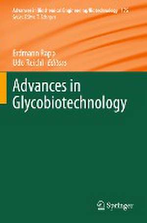 Advances in Glycobiotechnology de Erdmann Rapp