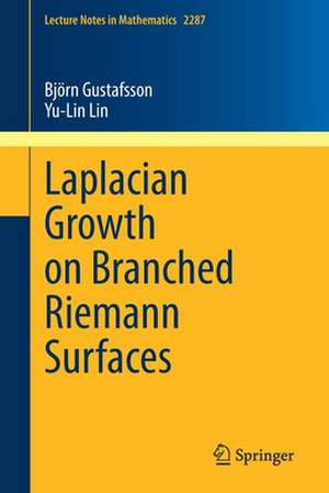 Laplacian Growth on Branched Riemann Surfaces de Björn Gustafsson