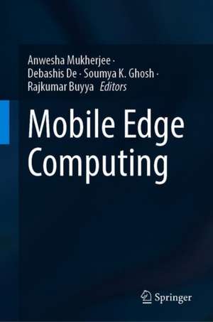 Mobile Edge Computing de Anwesha Mukherjee