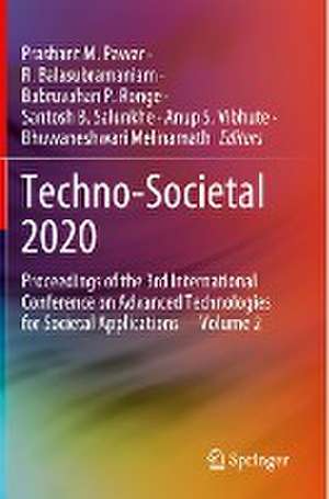 Techno-Societal 2020: Proceedings of the 3rd International Conference on Advanced Technologies for Societal Applications—Volume 2 de Prashant M. Pawar