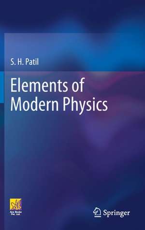 Elements of Modern Physics de S. H. Patil