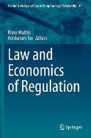 Law and Economics of Regulation de Klaus Mathis