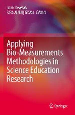 Applying Bio-Measurements Methodologies in Science Education Research de Iztok Devetak