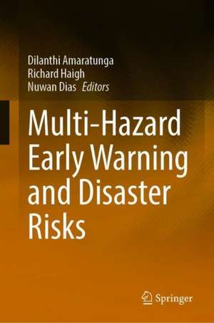 Multi-Hazard Early Warning and Disaster Risks de Dilanthi Amaratunga