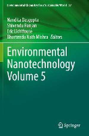 Environmental Nanotechnology Volume 5 de Nandita Dasgupta