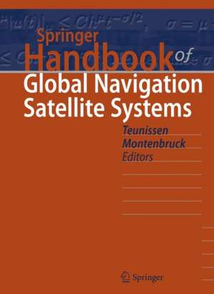 Springer Handbook of Global Navigation Satellite Systems de Peter Teunissen