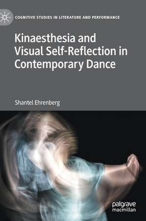 Kinaesthesia and Visual Self-Reflection in Contemporary Dance de Shantel Ehrenberg