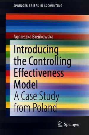 Introducing the Controlling Effectiveness Model: A Case Study from Poland de Agnieszka Bieńkowska