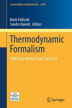 Thermodynamic Formalism: CIRM Jean-Morlet Chair, Fall 2019 de Mark Pollicott