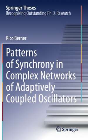 Patterns of Synchrony in Complex Networks of Adaptively Coupled Oscillators de Rico Berner