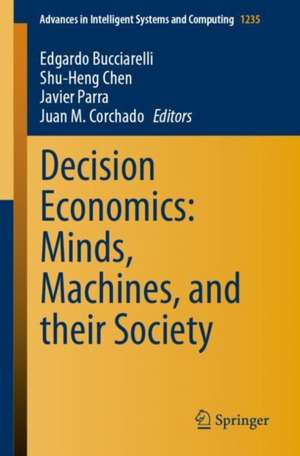 Decision Economics: Minds, Machines, and their Society de Edgardo Bucciarelli