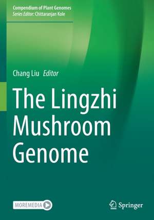 The Lingzhi Mushroom Genome de Chang Liu