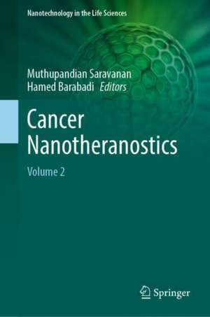 Cancer Nanotheranostics: Volume 2 de Muthupandian Saravanan