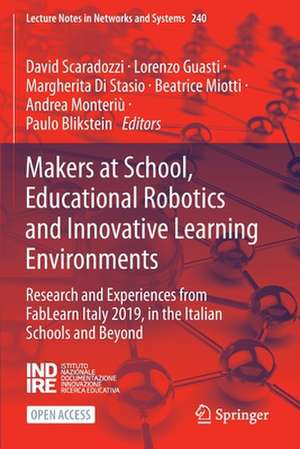 Makers at School, Educational Robotics and Innovative Learning Environments: Research and Experiences from FabLearn Italy 2019, in the Italian Schools and Beyond de David Scaradozzi