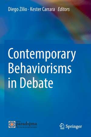 Contemporary Behaviorisms in Debate de Diego Zilio