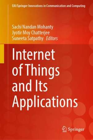 Internet of Things and Its Applications de Sachi Nandan Mohanty