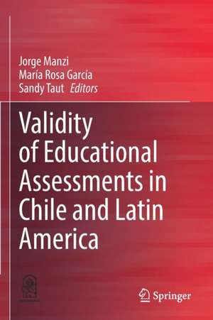 Validity of Educational Assessments in Chile and Latin America de Jorge Manzi