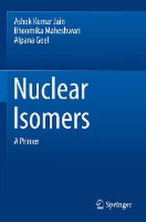 Nuclear Isomers: A Primer de Ashok Kumar Jain