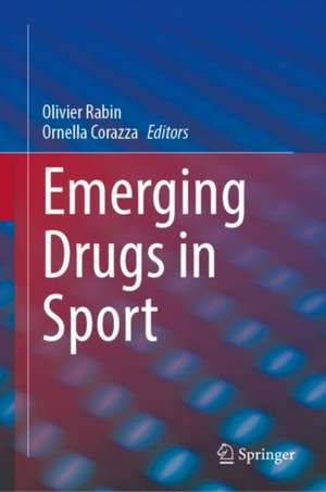 Emerging Drugs in Sport de Olivier Rabin