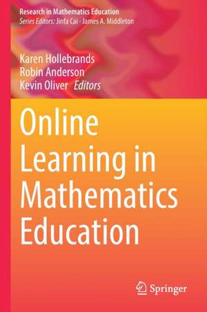 Online Learning in Mathematics Education de Karen Hollebrands