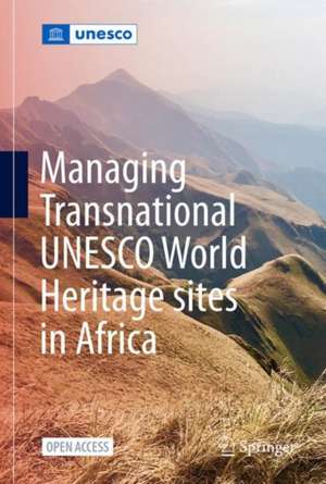 Managing Transnational UNESCO World Heritage sites in Africa de Dodé Houehounha