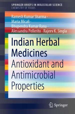 Indian Herbal Medicines: Antioxidant and Antimicrobial Properties de Ramesh Kumar Sharma