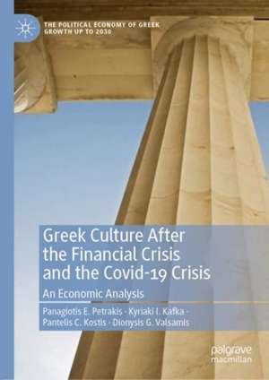 Greek Culture After the Financial Crisis and the Covid-19 Crisis: An Economic Analysis de Panagiotis E. Petrakis