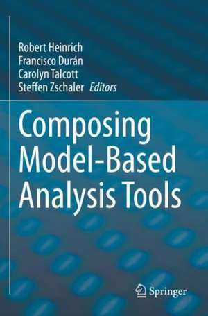 Composing Model-Based Analysis Tools de Robert Heinrich