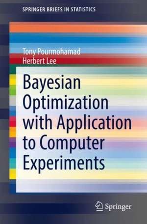 Bayesian Optimization with Application to Computer Experiments de Tony Pourmohamad