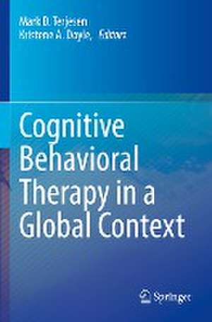 Cognitive Behavioral Therapy in a Global Context de Mark D. Terjesen