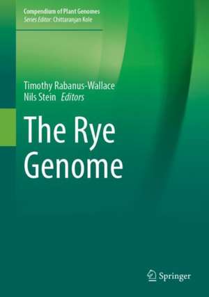 The Rye Genome de M. Timothy Rabanus-Wallace