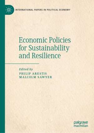 Economic Policies for Sustainability and Resilience de Philip Arestis