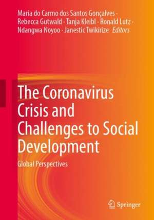 The Coronavirus Crisis and Challenges to Social Development: Global Perspectives de Maria do Carmo dos Santos Gonçalves