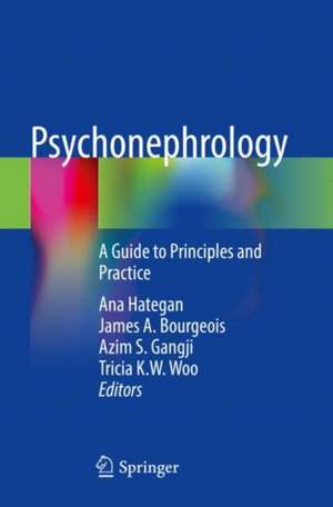 Psychonephrology: A Guide to Principles and Practice de Ana Hategan