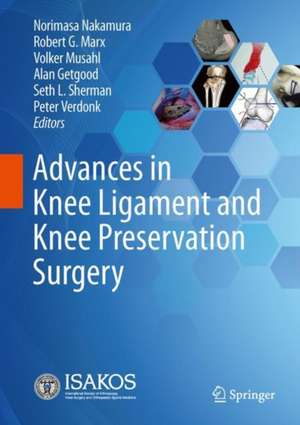 Advances in Knee Ligament and Knee Preservation Surgery de Norimasa Nakamura