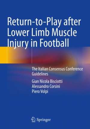 Return-to-Play after Lower Limb Muscle Injury in Football: The Italian Consensus Conference Guidelines de Gian Nicola Bisciotti