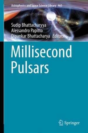 Millisecond Pulsars de Sudip Bhattacharyya