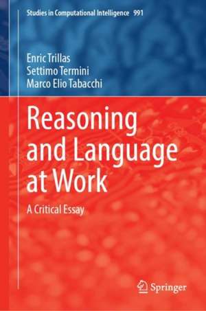 Reasoning and Language at Work: A Critical Essay de Enric Trillas