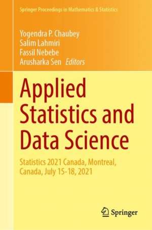 Applied Statistics and Data Science: Proceedings of Statistics 2021 Canada, Selected Contributions de Yogendra P. Chaubey