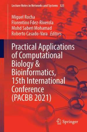 Practical Applications of Computational Biology & Bioinformatics, 15th International Conference (PACBB 2021) de Miguel Rocha