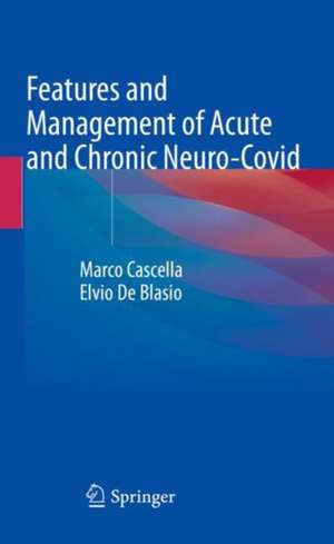 Features and Management of Acute and Chronic Neuro-Covid de Marco Cascella